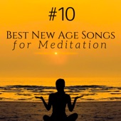 #10 Best New Age Songs for Meditation, Yoga and Sleep artwork