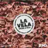 La Vela (Prende La Vela) - Single album lyrics, reviews, download