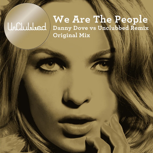 UnClubbed - We Are the People (feat. Kim Wayman)