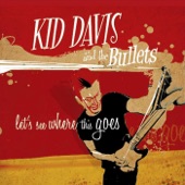 Kid Davis and the Bullets - Wanted Man