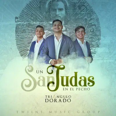 Un San Judas En El Pecho - Single - Triángulo Dorado