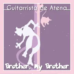 Brother, My Brother (From 