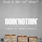 Doin' Nothin' (feat. Zeek Parsells) - Lazeo lyrics