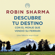 Robin Sharma - Descubre tu destino con el monje que vendió su Ferrari