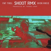 Shoot (feat. Rick Ross) [REMIX] artwork