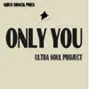 Only You - Single album lyrics, reviews, download