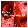Without You EP (feat. Soheil)