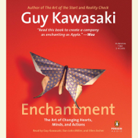 Guy Kawasaki - Enchantment: The Art of Changing Hearts, Minds, and Actions (Unabridged) artwork
