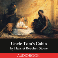 Harriet Beecher Stowe - Uncle Tom's Cabin artwork