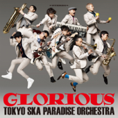 Glorious - Tokyo Ska Paradise Orchestra