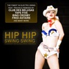 Hip Hip Swing Swing, 2011