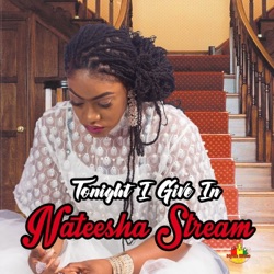 Nateesha Stream - Tonight I Give In