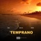 Temprano (feat. Mndfck Louie & Saint Clair) - Its Early lyrics