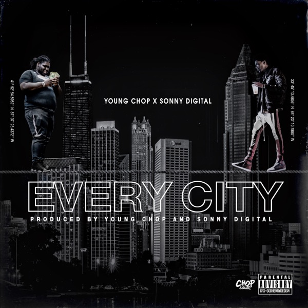 Every City (feat. Sonny Digital) - Single - Young Chop