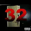 "32" - Single album lyrics, reviews, download