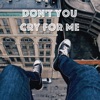 Don't You Cry for Me - Single artwork