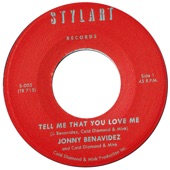 Jonny Benavidez - Tell Me That You Love Me