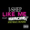 Like Me (feat. Macc Dundee & Hurricane Chris) - J-Shep lyrics