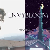 Envybloom - Phantom