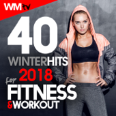 40 Winter Hits 2018 For Fitness & Workout (Unmixed Compilation for Fitness & Workout 123 - 140 Bpm / 32 Count - Ideal for Aerobic, Cardio Dance, Step, CrossFit, Running, Jogging, Gym, Spinning, Motivational) - Various Artists