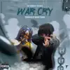 War Cry (feat. Ogkrys$) - Single album lyrics, reviews, download