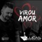 Virou Amor - Lucas Rodriguez lyrics