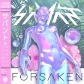 Savant - Forsaken