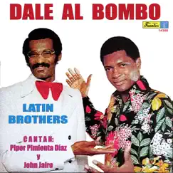 Dale al Bombo (with Vários Artistas) by The Latin Brothers album reviews, ratings, credits