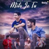 Bharatt - Saurabh - Mila Jo Tu