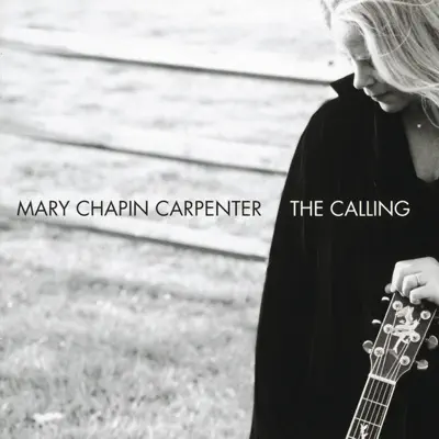 The Calling (International Edition) - Mary Chapin Carpenter