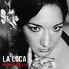 La Loca - Single