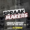 Spraakmakers Vol. 2 - Urban & Hiphop Hits in the Mix (Mixed by DJ Irwan)