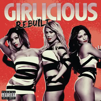 Rebuilt (Deluxe Version) - Girlicious Rebuilt (Deluxe Version) - Girlicious