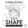 Stream & download The Shape (Steve Aoki Edit) - Single