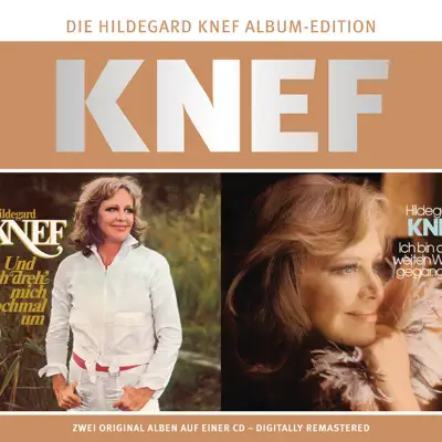 Und ich dreh' mich nochmal um / Ich bin den weiten Weg gegangen - Hildegard Knef