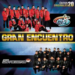 Gran Encuentro (20 Éxitos Originales) - Banda Sinaloense MS de Sergio Lizarraga