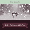 Quiet Christmas with You - Single