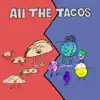 All the Tacos (feat. Morris) - Single album lyrics, reviews, download