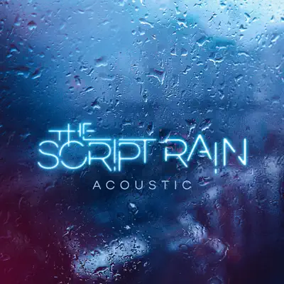 Rain (Acoustic Version) - Single - The Script
