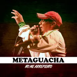 No Me Arrepiento - Single - Meta Guacha No Me Arrepiento - Single - Meta Guacha