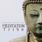 Meditation Tribe - Deeply Relaxing Yoga, Meditation Music for Energy artwork