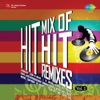 Hit Mix of Hit Remixes, Vol. 2