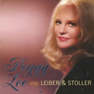 Peggy Lee Sings Leiber & Stoller - Peggy Lee