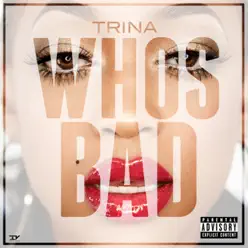 Who's Bad - Trina