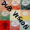Dub Vision (2017 Remastered Version) - The Vision lyrics