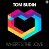 Where's the Love - Single album lyrics, reviews, download