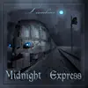 Midnight Express - Single album lyrics, reviews, download