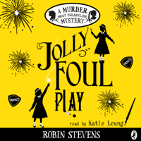 Robin Stevens - Jolly Foul Play artwork