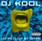 Let Me Clear My Throat - DJ Kool lyrics