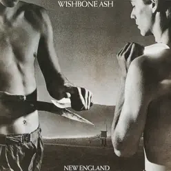 New England - Wishbone Ash